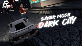 Rebirth Raycity | Saver Mode Dark City