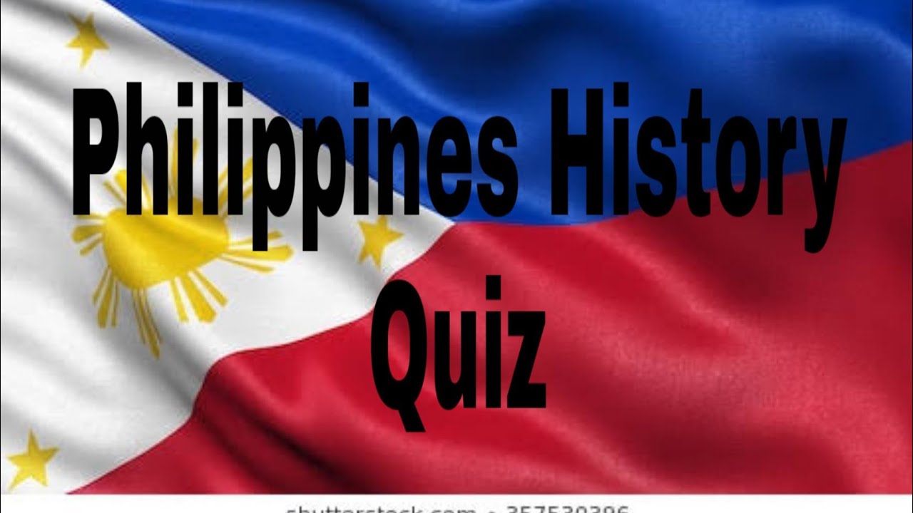 Philippine History Trivia Questions With Answers - Who Is The National ...