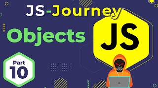 Objects and Object Methods Explained 🚀 | JavaScript Journey | In Hindi | Death Code