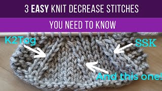How to Knit Decrease Stitches for Beginners - K2tog, SSK, & SSPK