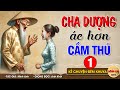 Chuyện lấy đi nhiều nước mắt CHA DƯỢNG ÁC HƠN CẦM THÚ - Đọc Truyện Đêm Khuya #doctruyendemkhuya