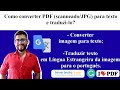 Como converter PDF (scanneado/JPG) para texto e traduzi-lo?