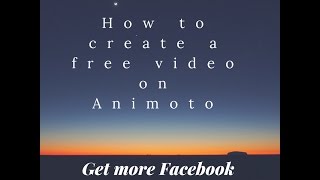 How to create Animoto Video