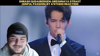 Dimash Qudaibergen: Greshnaya Strast (Sinful Passion) By A'Studio Reaction