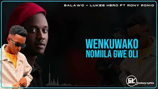 Lukes Hero - Salawo ft. Rony Ronio