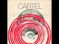 Cartel - Faster Ride