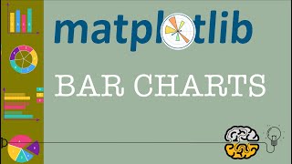 Matplotlib Tutorial - Part 3: Bar Charts