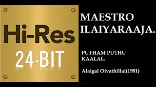 Putham Puthu Kalai(24bit HiRes) | |Alaigal Oivathillai(1981) | | Ilaiyaraaja I I S Janaki.