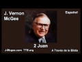 63 2 juan j vernon mcgee a traves de la biblia