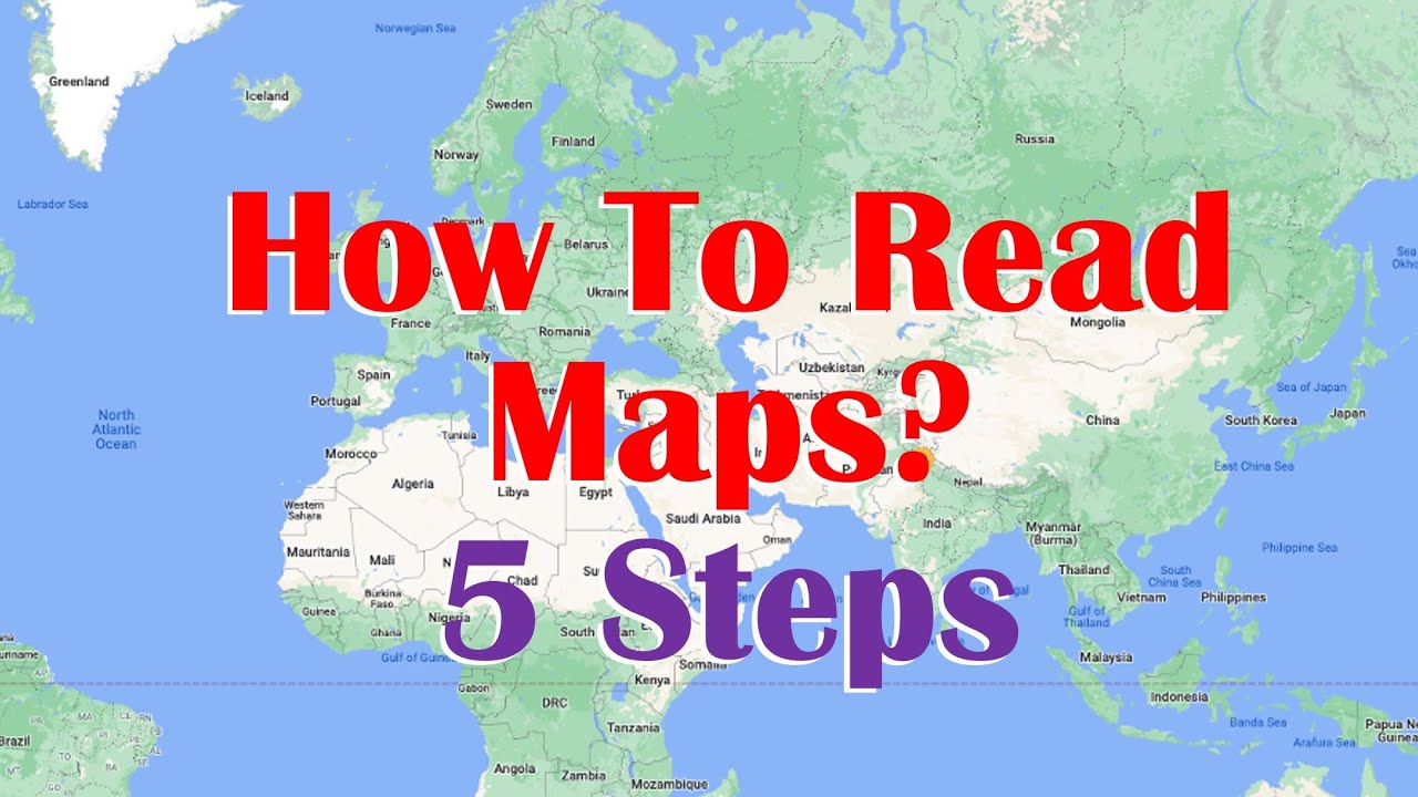 How To Read Maps In Easy 5 Steps From Scratch Youtube
