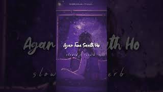Agar Tum Saath ho [ slowed + reverb ] Arijit Singh| SLOWEDAudio