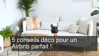 5 conseils déco pour un Airbnb parfait !