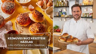 Házi hamburger 1 🍔 Kézműves buci készítése házilag 🍔 - Lidl Főzőiskola Széll Tamással