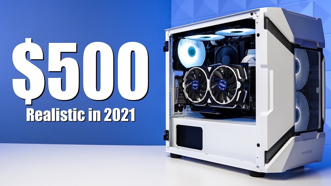 $500 Gaming PC Build Guide For 2021 - YouTube