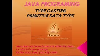 TYPE CASTING - PRIMITIVE TYPE