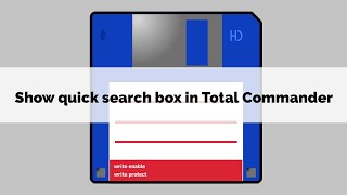 How to Activate the Quick Search Box in Total Commander