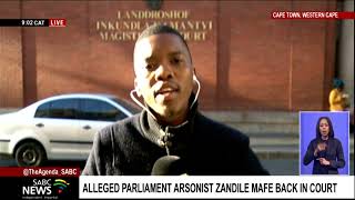 Alleged Parliament arsonist Zandile Mafe expected in court on Thursday - Atule Joka updates