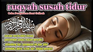 Pengantar Tidur Merdu: Ayat Ruqyah Penenang Hati dan Pikiran