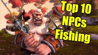 Pointless Top 10: NPCs Fishing in World of Warcraft