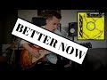 BETTER NOW - Post Malone - Guitar Cover by Sebastian Lindqvist