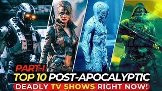 Top 10 Deadly Post-Apocalyptic TV Shows On Netflix, Prime Video & Apple TV+ | Top10Filmzone | Part-I