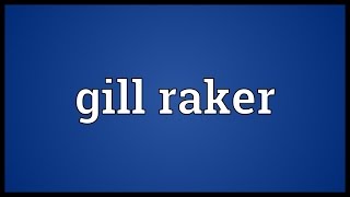 Gill raker Meaning