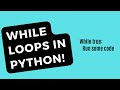 Learn While Loops in 40 seconds.