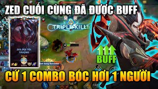 [LMHT Tốc Chiến] Zed Được Buff Cứ 1 Combo Bốc Hơi 1 Người Cực Bá