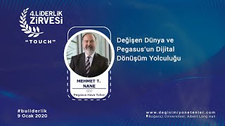 4.Liderlik Zirvesi'20 - Mehmet T. Nane - Değişen Dünya ve Pegasus’un Dijital Dönüşüm Yolculuğu