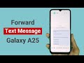How to Forward a Text Message in Samsung A25