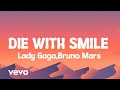 Lady Gaga,Bruno Mars - DIE WITH SMILE [official lyrics] 4K video