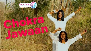 Chokra Jawaan | Ishaqzaade | Dance Cover |Rhythm Dance