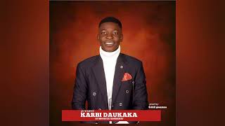 KARBI DAUKAKA/by minister kinghenzy// produced by OBH gwamna, half-video/clip