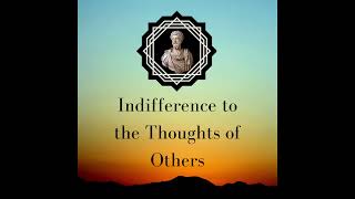 Indifference to the Thoughts of Others