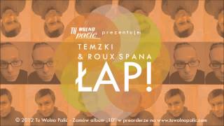 Temzki \u0026 Roux Spana \