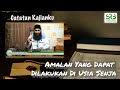 Amalan Yang Dapat  Dilakukan Di Usia Senja   Ustadz Dr  Syafiq Riza Basalamah,