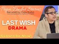 LAST WISH | CEDRIC | PAPA DUDUT STORIES