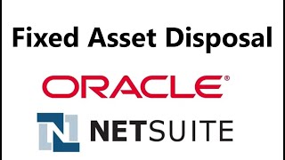 How to Dispose of Fixed Assets in Netsuite