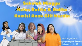 Kebaktian Sekolah Minggu Kelas Batita & Balita - Edisi 23 Januari'22