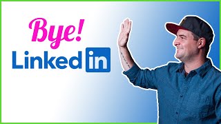Why I Deleted My LinkedIn Account