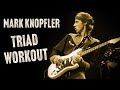 Mark Knopfler Guitar Lesson: Triad Workout