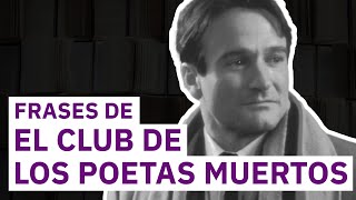 20 Frases de El club de los poetas muertos 🖋