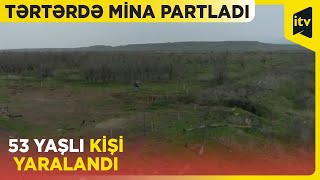 Tərtərdə minaya düşən şəxsin qolu amputasiya edildi