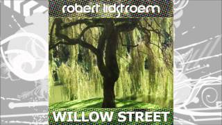 Robert Lidstroem - Willow Street (PREVIEW)