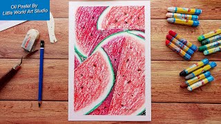 Oil Pastel Fruit Watermelon - Oil pastel drawing tutorial - for beginner step by step 油画棒和蜡笔教学