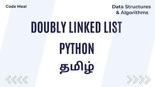 Doubly Linked List - Python - Data Structures & Algorithms - Tamil