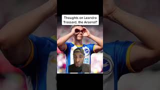 LEANDRO TROSSARD TO ARSENAL DEAL AGREED ✅ FABRIZIO ROMANO EXCLUSIVE 🚨 ARSENAL NEWS TODAY #shorts