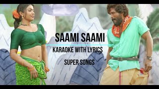 #Saami Saami | #Karaoke with #lyrics | Super Songs