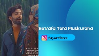Bewafa Tera Muskurana|Jubin Nautiyal New Song|WhatsApp Status|Instagram Reels|Breakup Song|Sad Song