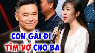 Con gái DẮT BA ĐI TÌM VỢ, vừa gặp CÔ HIỆU TRƯỞNG đã muốn cô LÀM VỢ của ba khiến Quyền Linh XÚC ĐỘNG